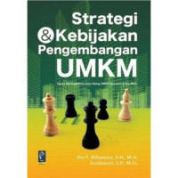 Image of Strategi & Kebijakan Pengembangan UMKM : Upaya Meningkatkan Daya Saing UMKM Nasional di Era MEA