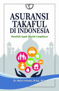 Image of Asuransi Takaful Di Indonesia : Menelisik Aspek Shariah Compliance