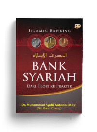 Image of Bank Syariah : Dari Teori ke Praktik