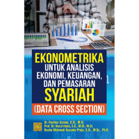 Image of Ekonometrika Untuk Analisis Ekonomi, Keuangan, dan Pemasaran Syariah ( Data Cross Section )