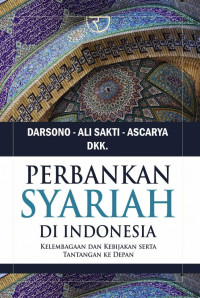 Image of Perbankan Syariah di Indonesia : Kelembagaan dan Kebijakan Serta Tantangan ke Depan