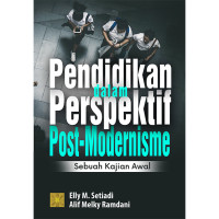 Image of Pendidikan dalam Perspektif Post-Modernisme : Sebuah Kajian Awal