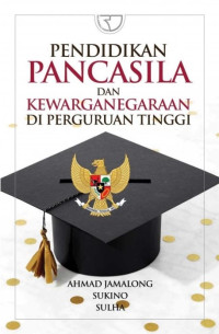 Image of Pendidikan Pancasila dan Kewarganegaraan di Perguruan Tinggi