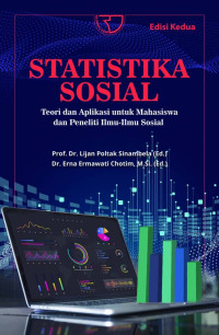 Image of Statistika Sosial : Teori dan Aplikasi untuk Mahasiswa dan Peneliti Ilmu-Ilmu Sosial