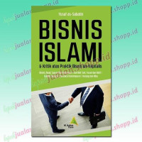 Image of Bisnis Islam & Kritik Atas Praktik Bisnis Ala Kapitalis