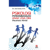 Image of Psikologi Perkembangan Anak Usia Dini ( Raudhatul Athfal )