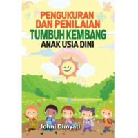 Image of Pengukuran dan Penilaian Tumbuh Kembang Anak Usia Dini